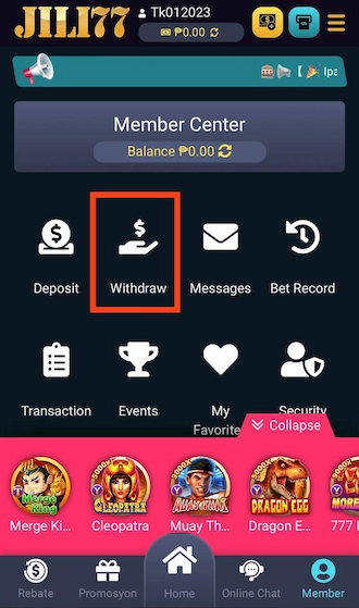 Step 1: Go to the “Member” section and select the “Withdraw” option.