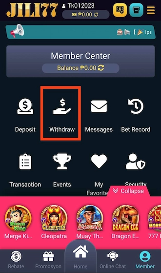 Step 1: Go to the "Member" section and select the "Withdraw" option.